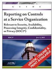 SOC 2 AICPA publicatie: Reporting on Controls at a Service Organization Relevant to Security, Availability, Processing Integrity, Confidentiality,