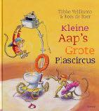 19. Enkele prentenboeken Kleine aap s grote plascircus Tjibbe Veldkamp & Kees de boer Kleine Aap kan plassen als geen ander.