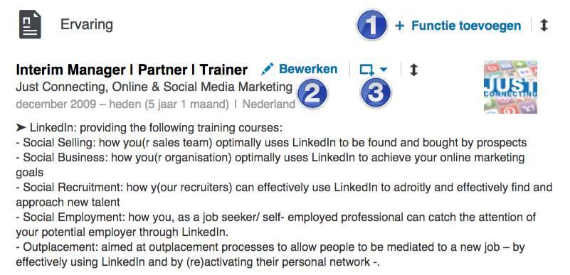 Opbouw van je profiel Ervaring LinkedIn biedt je naast de mogelijkheden om te netwerken ook de mogelijkheid om je werkervaring uit de doeken te doen.