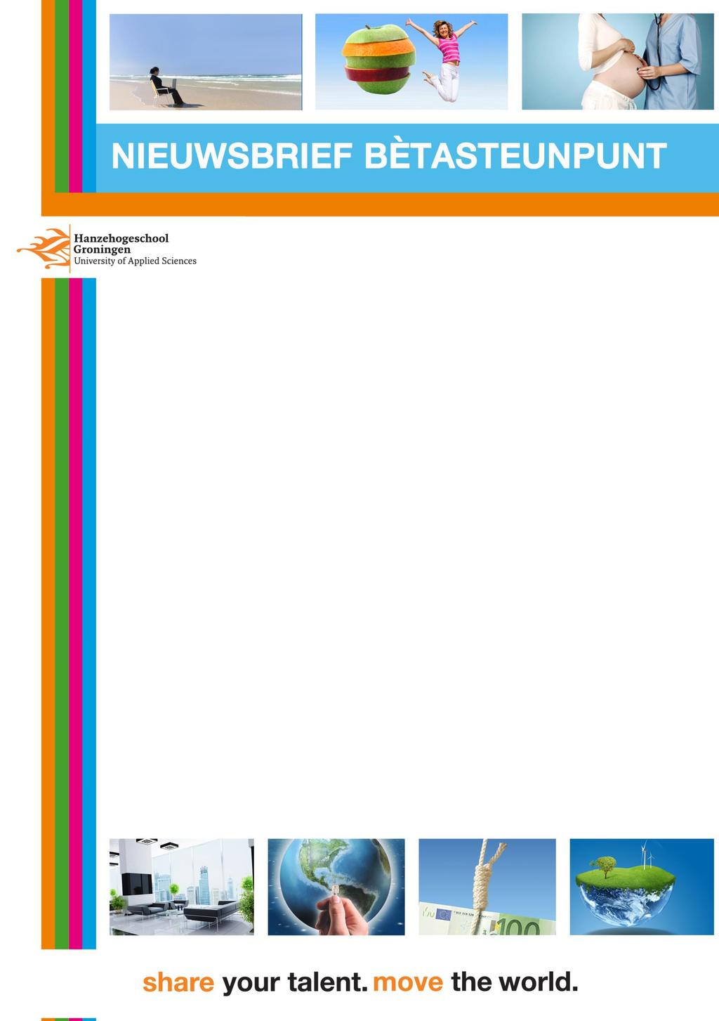 Het Bètasteunpunt van de Hanzehogeschool is in 2009 opgezet om o.a. hulp te bieden aan leerlingen uit het voortgezet onderwijs die bezig zijn met hun profielwerkstuk.