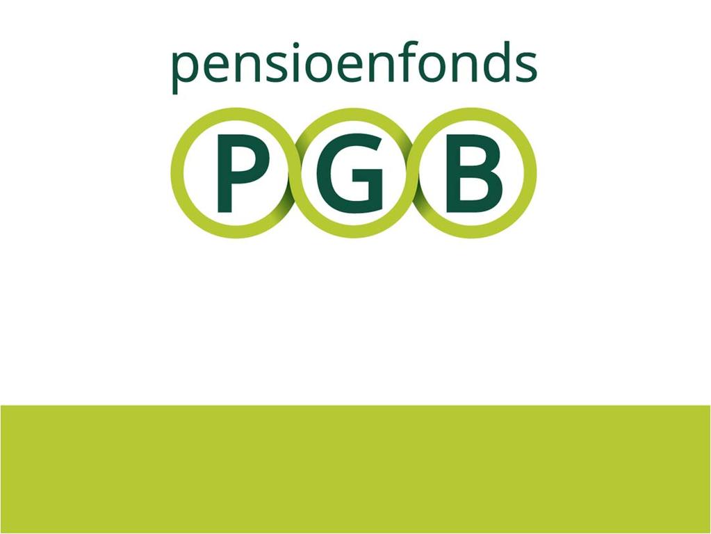 Rol Pensioenfonds PGB en sociale partners Pensioenfonds PGB bepaalt prijs per eenheid pensioen (voorlopige cijfers 2017): OP 1,75% : 19,0% NP 35% : 2,5% Risico PP & WZP : 1,3% Premievrijstelling AO :