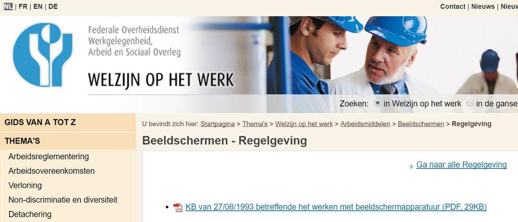 Ontwikkelings- en investeringskosten - werking Werkplek Aanpassen werkplek voor onlinehulp Cfr. Europese richtlijnen beelschermwerk http://www.werk.belgie.