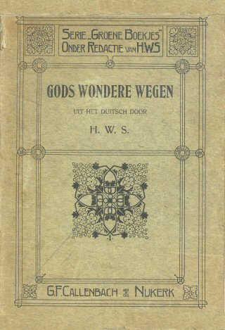 Geen lafaard [1ste druk 1899] Gelijkenissen des Heeren Met zes gekleurde platen Geluk den man, die bidden kan! : naar het Duitsch 69 blz.