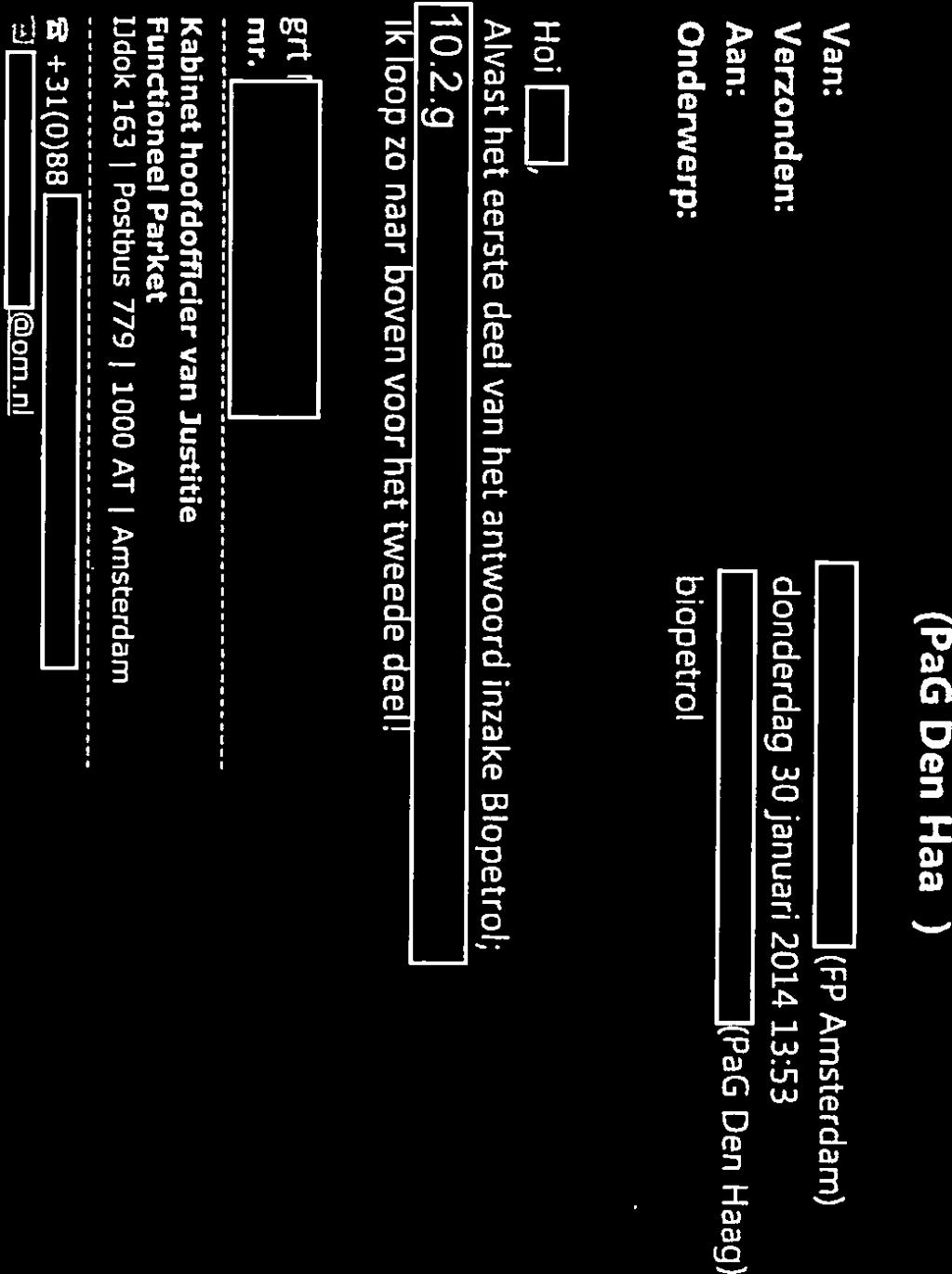 1 (PaG Den Haag) Van: Amsterdam) Verzonden: donderdag 30januari 2014 13:53 Aan: Den