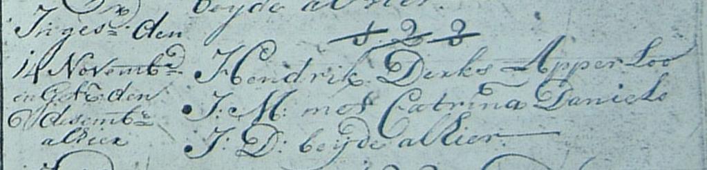 Inges[chreven] den 14 november [1744] Hendrik Derks Apperloo J[onge]M[an] met Catrina Daniels J[onge] D[ochter] beijde alhier en getr[ouwd] den 6 december alhier.
