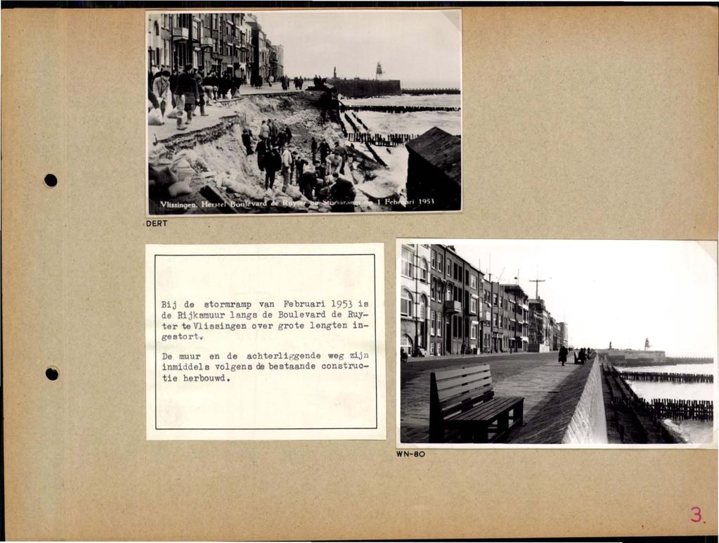 DERT Bij de stormramp van Februari 1953 is de Rijksmuur langs de Boulevard de Ruyter te Vlissingen over grote
