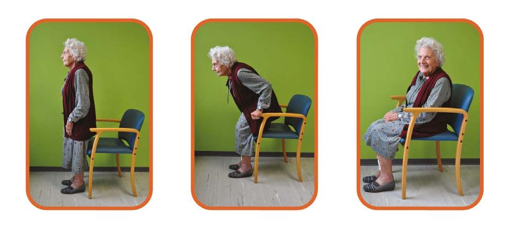 4.6. Veilig gaan zitten op een stoel Enkel en alleen gaan zitten wanneer de rand van de stoel gevoeld wordt ter hoogte van de achterzijde van de benen.