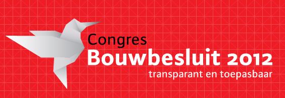 Informatiebrochures overheid (www.rijksoverheid.nl/bouwregelgeving) Congres Bouwbesluit 2012 : 25 april 2012 (www.congresbouwbesluit.nl) www.
