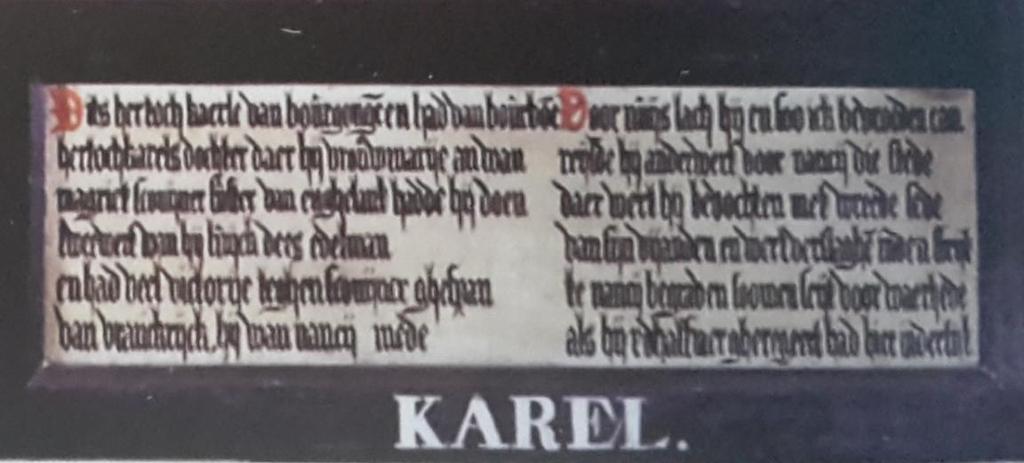 Karel 372 Dits hertoch Kaerle van Bourgongen en had van Bourboen Hertoch Karels dochter, daer hij vrouw Marije an wan. Magriet, sconijncx suster van Enghelant, hadde hij doen.