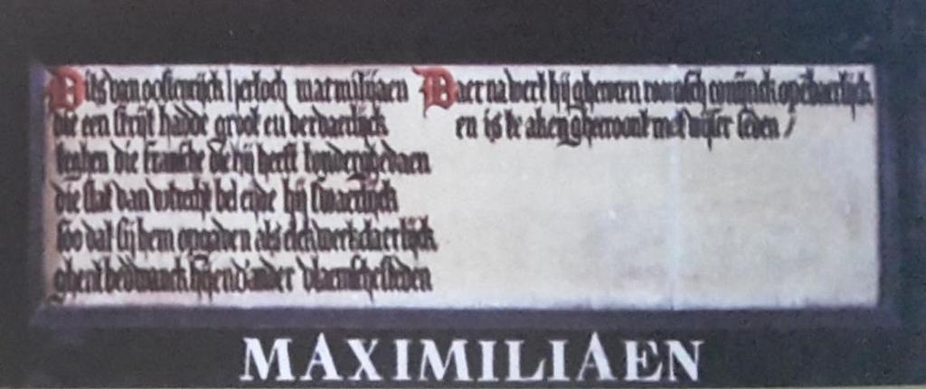 Maximiliaen 396 Dits van Oostenrijck hertoch Maxmilijaen, Die een strijt hadde groot en vervaerlijck Teghen die Fransche, die hij heeft tonderghedaen.