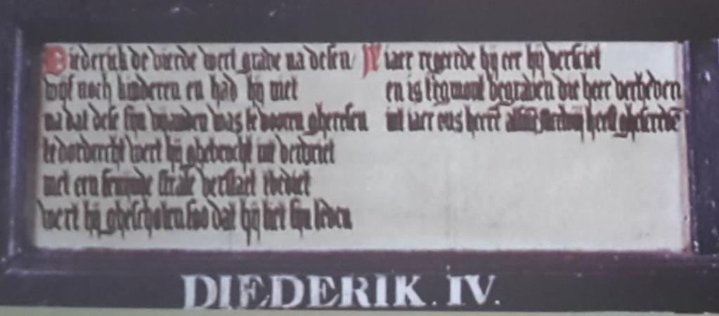 Diederik IV Diederick de vierde wert grave na desen. Wijf noch kinderen en had hij niet. 92 Na dat dese sijn vijanden was te booven gheresen Te Dordrecht, wert hij ghebrocht int verdriet.