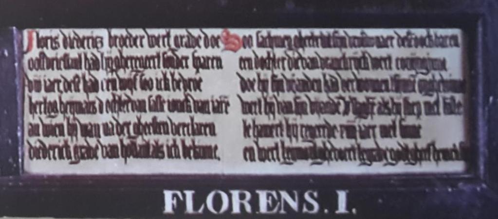 Florens I Floris, Diedericz broeder, wert grave doe. 100 Oostvrieslant had hij gheregeert sonder sparen VIII jaer.