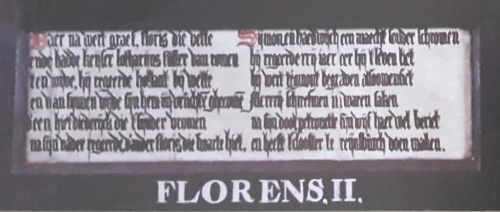 Florens II Daer na wert graef Floris die Vette 152 Ende hadde keijser Lotharijns suster van Romen Ten wijve.