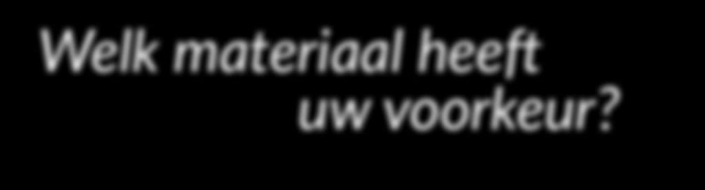 Wij adviseren u graag en u zult zeker aangenaam verrast zijn over de vele mogelijkheden!