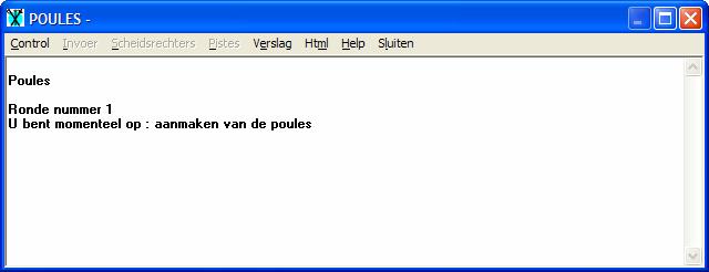 Figuur 13: aanmaken van poules Ondanks alles heeft het programma niet de intelligentie om de poules reeds aan te maken. Klik nu op Control en dan op Aanmaken van de poules.