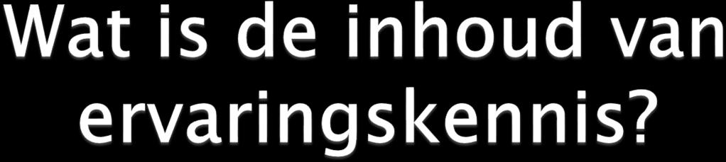 Van praktische tips tot levenswijsheid Alomvattend - levensbreed 4 domeinen: 1.Handicap/ beperking zelf; symptomen, verloop, belemmeringen, samenhang 2.