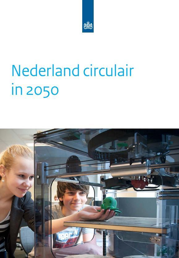 Nederland Circulair in 2050 Rijksbrede programma circulaire economie Drie strategische doelstellingen: Grondstoffen in bestaande ketens worden hoogwaardig benut.