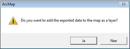 Nadat de bewerking voltooid is, verschijnt een dialoogvenster ArcMap, waarin je op <Ja> klikt om de