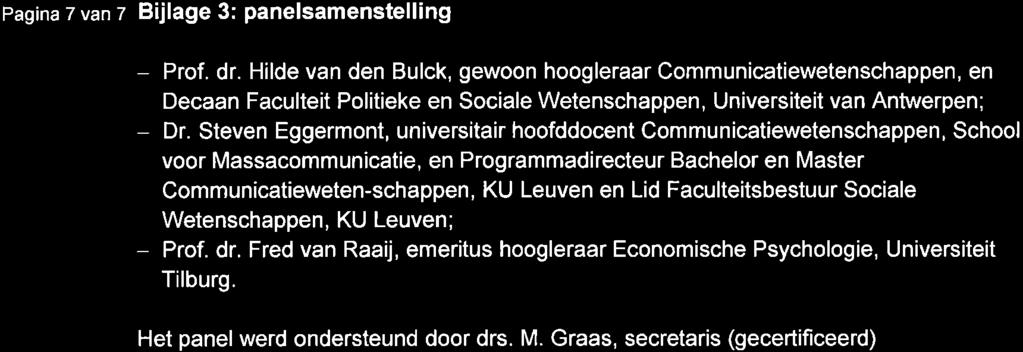 Pagina 7 van z Bijlage 3: panelsamenstelling - - - Prof. dr.