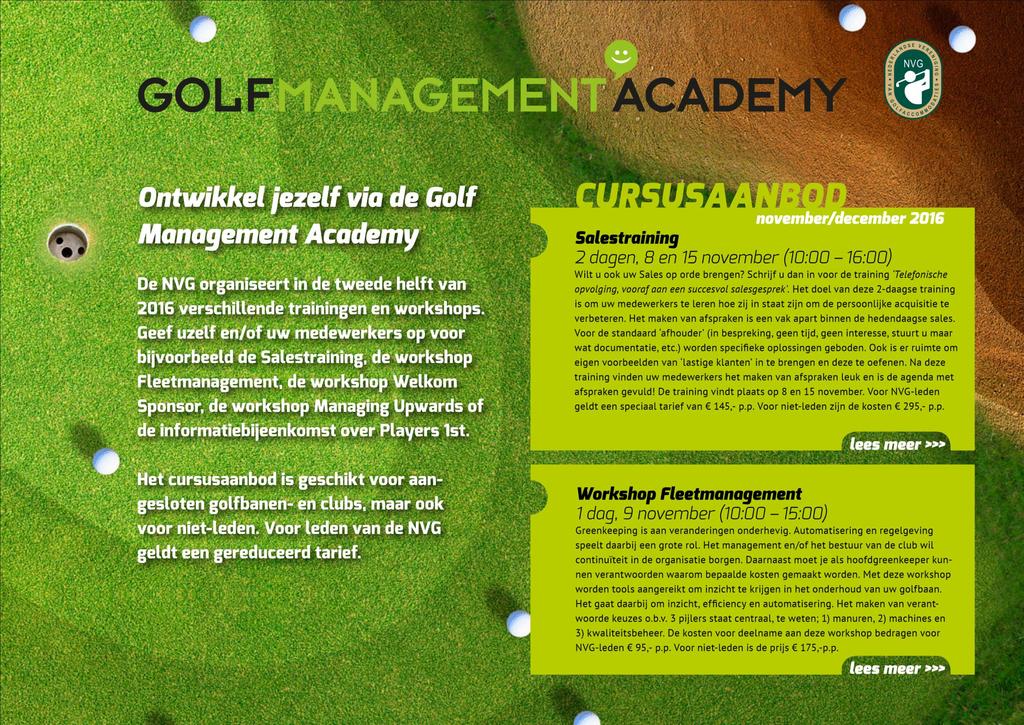 Elearning Tevreden klanten begint bij tevreden en goed opgeleide medewerkers. De Golf Management Academy biedt voor alle functies op en rond de golfbaan elearnings aan.