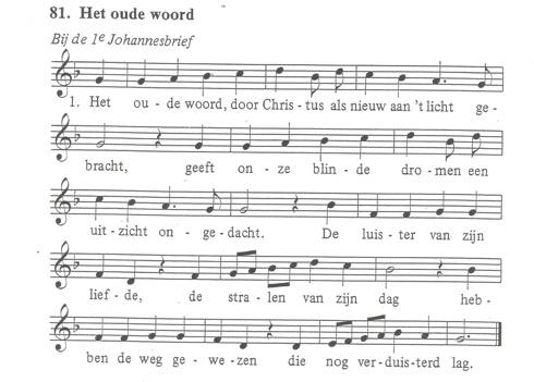 !. overdenking. lied 1: cantorij Het oude woord tekst: Sytze de Vries, melodie: Den bliiden requiem, 1631 2: allen Wij leven van de liefde en ademen haar in.