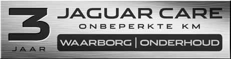 Zo biedt Jaguar Care u: GRATI 3 jaar waarborg zonder kilometerbeperking 3 jaar geprogrammeerd onderhoud zonder kilometerbeperking 3 jaar Jaguar Assistance Jaguar Care Jaguar Care omvat eveneens 3