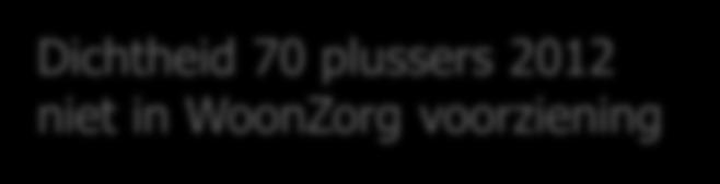 Dichtheid 70 plussers 2012 niet in WoonZorg voorziening aantal personen per ha 0 5 5 7 7 9 9 11 11 13 13 16 16 20 >= 20