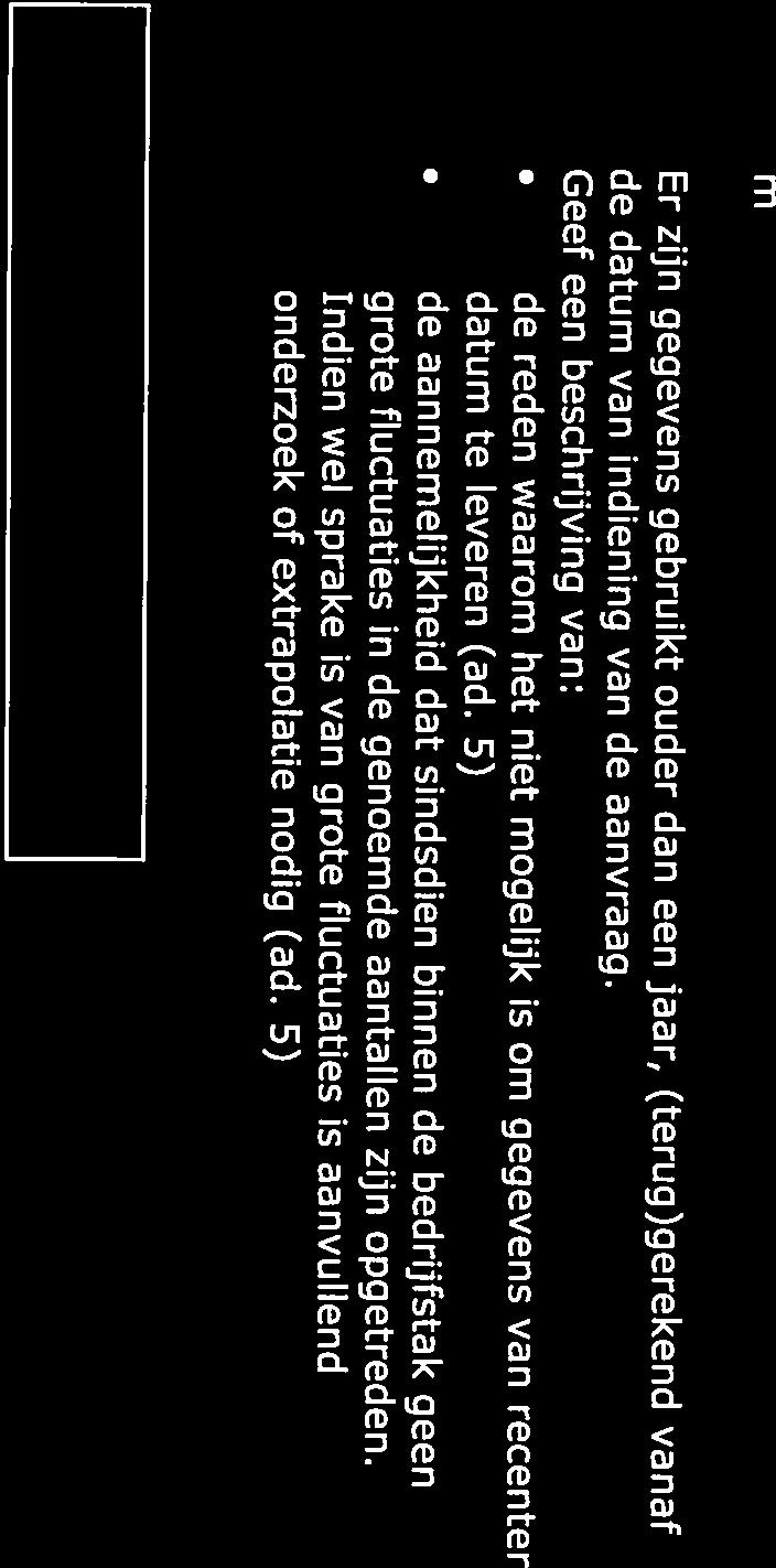 1) eventueel gebruik van aanvullende informatie (ad. 1) toegepaste berekeningen en schattingen (ad.