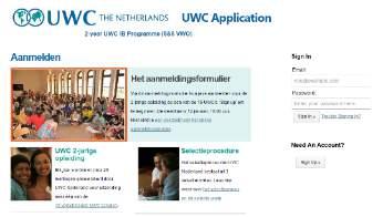 Aanmelding Online via: aanmelden.uwc.nl 1. Persoonsgegevens 2. Motivatiebrief 3. Persoonlijke gegevens / interesses kandidaat 4. Kopie paspoort en een pasfoto 5.