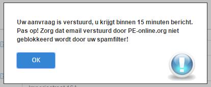 Eenmaal u uw aanvraag verstuurd hebt, krijgt u volgend bericht te zien: Controleer de mailbox van het e-mailadres dat u opgaf.