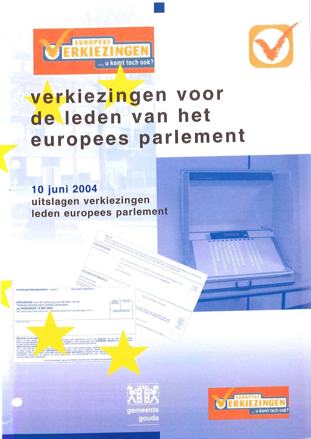 II ERKIEZINGEN verkiezi ngen voor de leden van het europees parlement 10 juni 2004 uitslagen verkiezingen leden europees