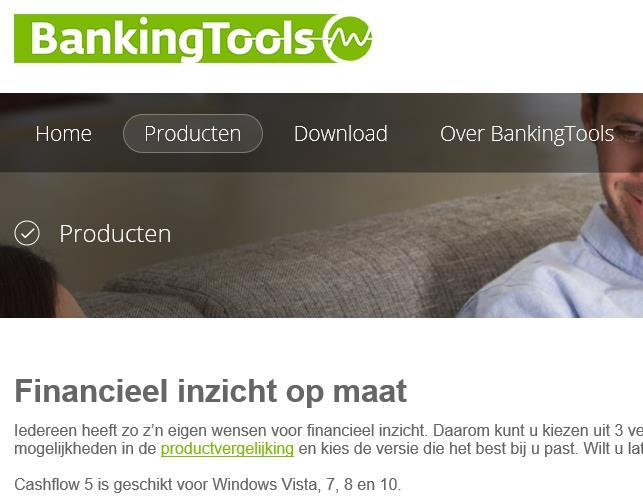 2.5 Abonnement bestellen Als Cashflow u bevalt en u een abonnement voor één van de versies wilt bestellen, dan kunt u dat doen via http://www.bankingtools.nl.