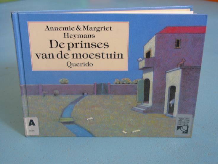 Het boek: DE PRINSES VAN DE MOESTUIN Het boek van Annemie en Margriet Heymans is uitgegeven in 1991.