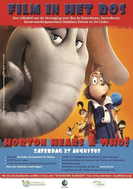 Zaterdag 27 augustus 2011 Horton hears a Who Park De Ceder (in NL gedubd) ''Horton Hears A Who!