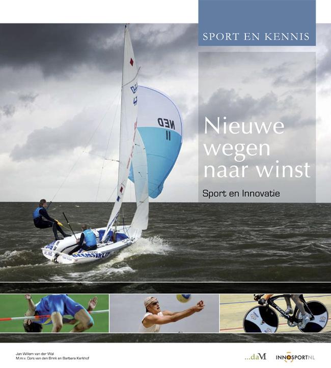 Sport en Kennis Deze preview is een gedeelte uit het boek: Nieuwe wegen naar winst Sport en