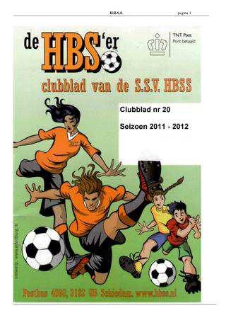 H.B.S.S. pagina 3 de H.B.S.er clubblad van de s.s.v. H.B.S.S. Seizoen 2015//2016 7 april 2016 Nummer: 18 57e jaargang PARKEREN BIJ H.B.S.S. Al sinds jaar en dag geldt er in het gehele Sportpark Harga een algemeen parkeerverbod.