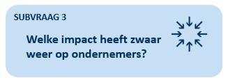 3 De impact van zwaar weer is zowel zakelijk als persoonlijk groot, tegelijkertijd kijken ondernemers veelal terug op een