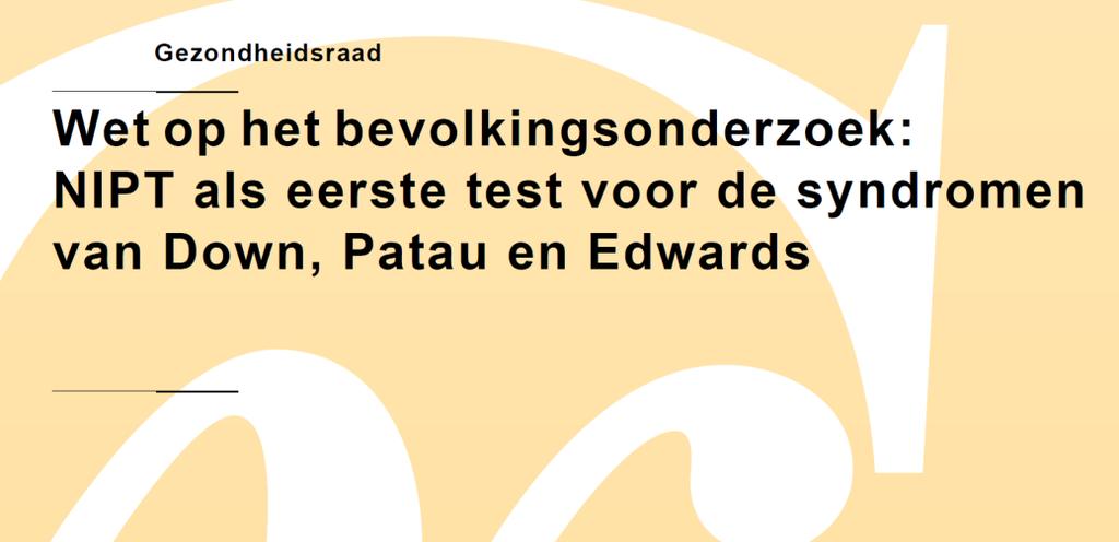 TRIDENT-2 Alle zwangeren zonder a priori verhoogd risico > 1 april 2017 Keuze: geen