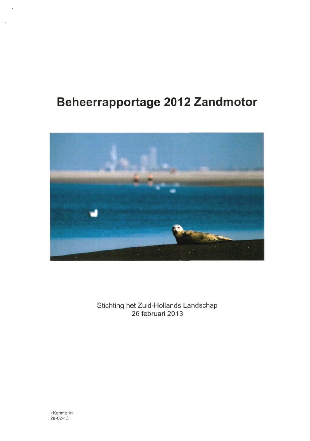 Beheerrapportage 2012 Zandmotor stichting