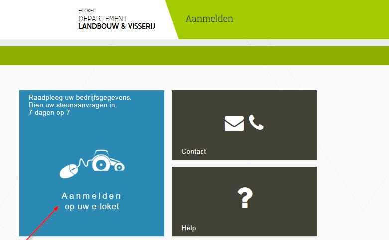 1.2 AANMELDEN Ga naar de website www.landbouwvlaanderen.be en klik op de tegel aanmelden op uw e-loket. Daarna verschijnt een pagina waarop u kan kiezen op welke manier u zich aanmeldt.