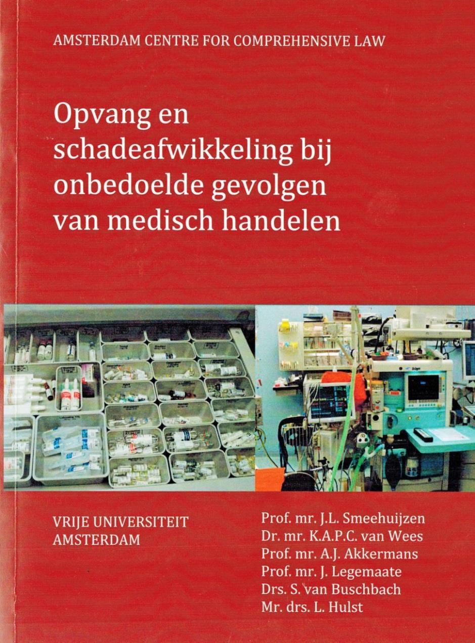 J.L. Smeehuijzen, K.A.P.C..van Wees, A.J. Akkermans K/ Legemaate, S. van Buschbach, J.E.