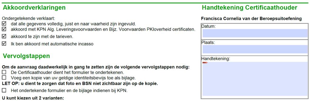 Elektronisch ondertekenen PDF aanvraagformulier Beroepsgebonden certificaten met Adobe Reader Dit document bevat een uitgebreide toelichting over het elektronisch ondertekenen van PDF