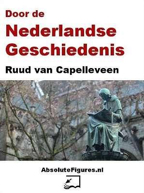 Geschiedenis Nederland Ruud van Capelleveen schrijft sinds eind jaren negentig elke maand een aantal bijdragen over geschiedenis voor AbsoluteFacts.nl.