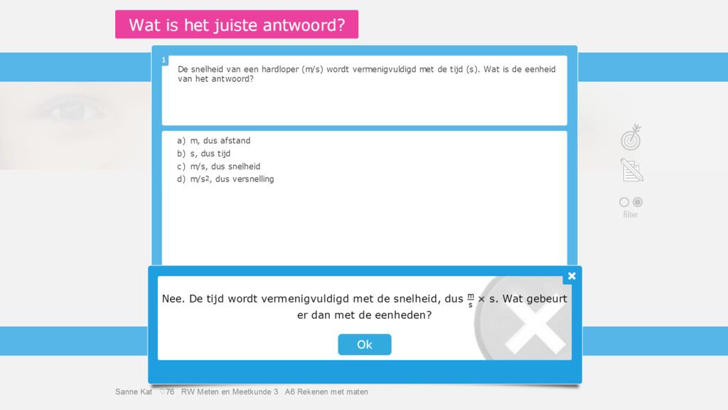 Oefening A6- Rekenen met maten. In de eerste oefening (A6) gaat het om eenvoudige vragen en eenheden die uit maximaal twee eenheden zijn samengesteld.