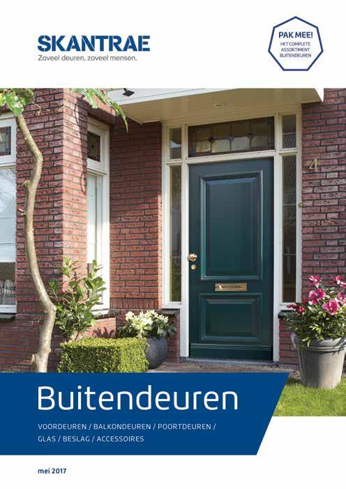 Blader online door onze buitendeurenbrochure of bestel deze vandaag nog op www.skantrae.com Skantrae biedt voor elke deuropening een ruime keuze. Zowel in binnen- als buitendeuren.