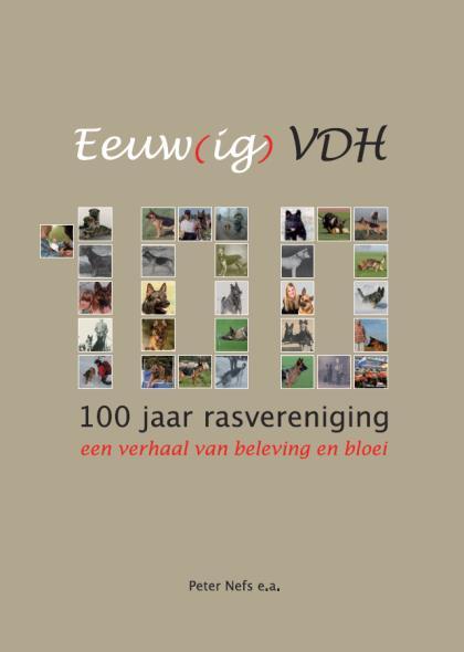 Eind mei 2017 is een uniek boek over de historie van onze grootste rasvereniging van Nederland, de VDH (Vereniging van Fokkers en Liefhebbers van Duitse Herdershonden), getiteld Eeuw(ig) VDH