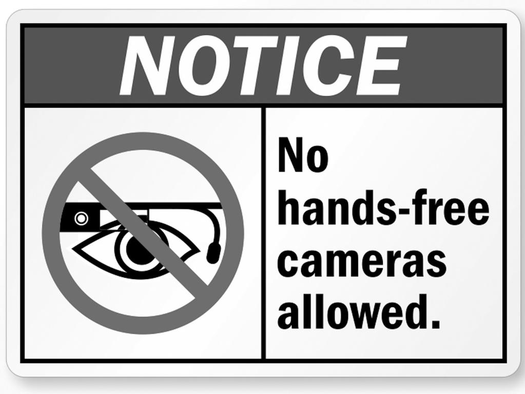 Afbeelding 70: verbodsbord voor hands-free camera s Gemeente of overheid op Google Glass Hoe kun je als gemeente of overheid zelf een apparaatje als Google Glass gebruiken?