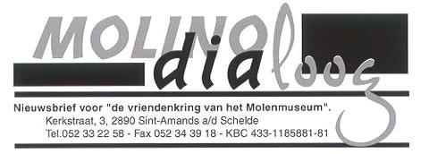 M Nieuwsbrief voor de vriendenkring van het Molenmuseum. Kerkstraat 3, 2890 Sint-Amands a/d Schelde Tel.