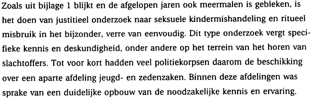 werk te maken krijgen met (het vermoeden van) onder meer seksueel misbruik.