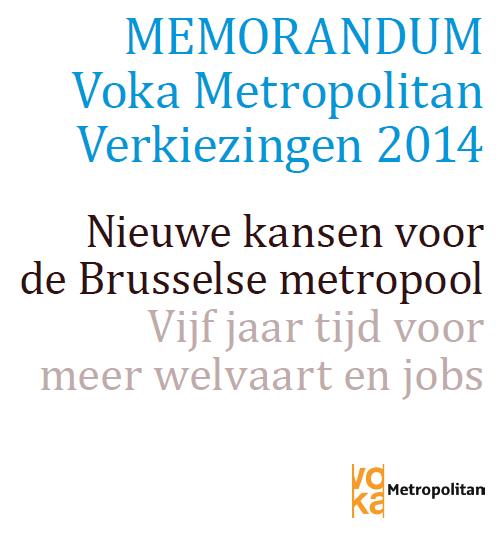 Persbericht Ambitieus groeiplan voor Brusselse metropool Voka Metropolitan: Demografische boom omzetten in economische boost voor de Brusselse metropool Tot 30.